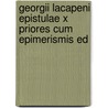 Georgii Lacapeni Epistulae X Priores Cum Epimerismis Ed door Georgius Lacapenus