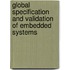 Global Specification And Validation Of Embedded Systems