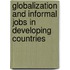 Globalization and Informal Jobs in Developing Countries