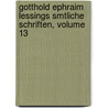 Gotthold Ephraim Lessings Smtliche Schriften, Volume 13 door Titus Maccius Plautus