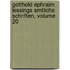 Gotthold Ephraim Lessings Smtliche Schriften, Volume 20