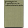 Grundlagen der optoelektronischen Halbleiterbauelemente door Hans-Günther Wagemann