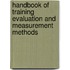 Handbook Of Training Evaluation And Measurement Methods