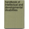 Handbook of Intellectual and Developmental Disabilities door J.W. Et Al. Jacobson