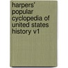 Harpers' Popular Cyclopedia of United States History V1 door Professor Benson John Lossing