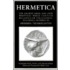 Hermetica Volume 1 Introduction, Texts, and Translation