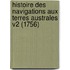 Histoire Des Navigations Aux Terres Australes V2 (1756)
