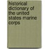 Historical Dictionary of the United States Marine Corps