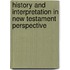 History And Interpretation In New Testament Perspective