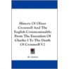 History of Oliver Cromwell and the English Commonwealth door M. Guizot