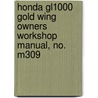 Honda Gl1000 Gold Wing Owners Workshop Manual, No. M309 by Mansur Darlington