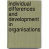 Individual Differences And Development In Organisations by Michael Pearn