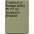 Influence Of Foreign Policy To The Eu Accession Process
