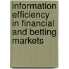 Information Efficiency in Financial and Betting Markets door Onbekend