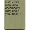 Instructor's Manual To Accompany What About You? Book 1 by Unknown