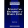 Integrability And Nonintegrability Of Dynamical Systems by Alain Goriely