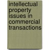 Intellectual Property Issues In Commercial Transactions door Christina Demetriades