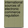 International Sources Of Electronic Commerce Regulation door T. Hoeren