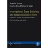 International State Building And Reconstruction Efforts by Joachim Krause