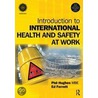 Introduction To International Health And Safety At Work door Phil Hughes