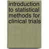 Introduction To Statistical Methods For Clinical Trials by Thomas Cook Publishing