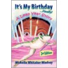 It's My Birthday Finally! A Leap Year Story 2nd Edition door Michelle Whitaker Winfrey