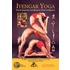 Iyengar Yoga The Integrated And Holistic Path To Health