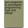 Java Programs to Accompany Programming Logic and Design door Jo Ann Smith
