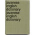 Javanese English Dictionary Javanese English Dictionary