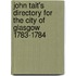 John Tait's Directory For The City Of Glasgow 1783-1784
