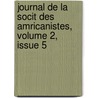 Journal de La Socit Des Amricanistes, Volume 2, Issue 5 door Paris Soci T. Des Am
