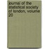 Journal of the Statistical Society of London, Volume 20