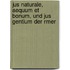 Jus Naturale, Aequum Et Bonum, Und Jus Gentium Der Rmer