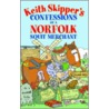 Keith Skipper's Confessions Of A Norfolk Squit Merchant door Keith Skipper