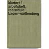 Klartext 1. Arbeitsheft. Realschule. Baden-Württemberg by Unknown