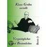 Klaus Gröhn vertellt Vergnöögliches und Besinnliches door Klaus Gröhn