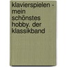 Klavierspielen - mein schönstes Hobby. Der Klassikband door Hans-Gunter Heumann