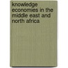 Knowledge Economies In The Middle East And North Africa by Mike Aubert