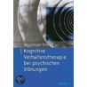Kognitive Verhaltenstherapie bei psychischen Störungen by Unknown