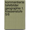 Kommentierte Tafelbilder Geographie 1. Klassenstufe 5/6 door Michael Ernst