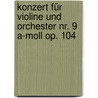 Konzert für Violine und Orchester Nr. 9 a-Moll op. 104 door Charles-Auguste de Bériot