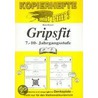 Kopierhefte mit Pfiff! Gripsheft. 7.-10. Jahrgangsstufe door Onbekend