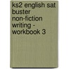 Ks2 English Sat Buster Non-Fiction Writing - Workbook 3 by Richards Parsons