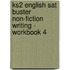 Ks2 English Sat Buster Non-Fiction Writing - Workbook 4