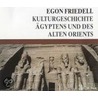 Kulturgeschichte Ägyptens Und Des Alten Orients. 4 Cds door Egon Friedell