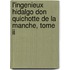 L'Ingenieux Hidalgo Don Quichotte De La Manche, Tome Ii