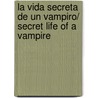 La vida secreta de un vampiro/ Secret Life of a Vampire door Kerrelyn Sparks