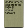 Landon Turner's Tales from the 1980-81 Indiana Hoosiers door Landon Turner