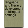 Language And Literacy Development In Bilingual Settings door Onbekend