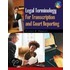 Legal Terminology For Transcription And Court Reporting
